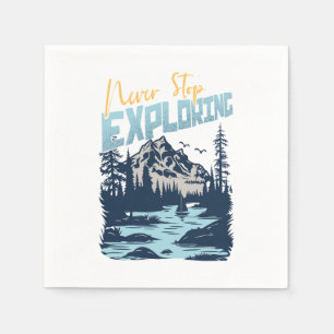 Serviette En Papier N'arrêtez jamais d'explorer - Nature Adventure