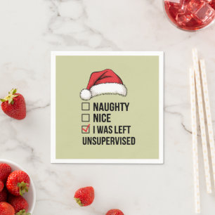 Serviette En Papier Naughty Nice Liste J'Ai Été Laissé Sans Surveillan