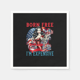 Serviette En Papier Né libre mais maintenant je suis cher drôle 4 juil
