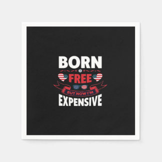 Serviette En Papier Né libre mais maintenant je suis cher - mème migno