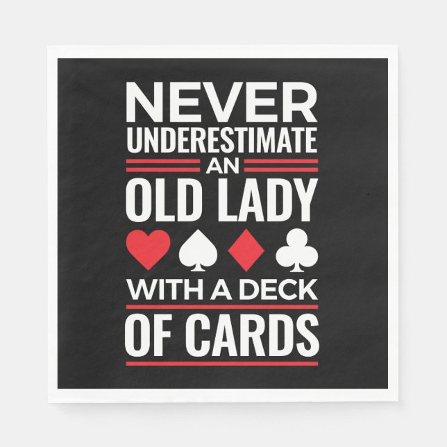 Serviette En Papier Ne sous-estimez jamais Old Lady Deck of Card Bridg (Devant)