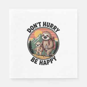 Serviette En Papier Ne vous dépêchez pas, soyez heureux de l'équipe of