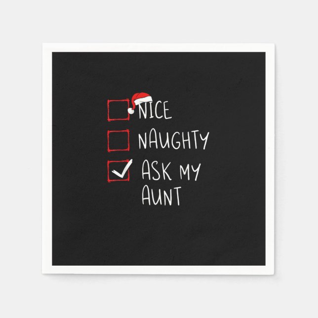 Serviette En Papier Nice Naughty Ask My Aunt Christmas List Xmas   (Devant)