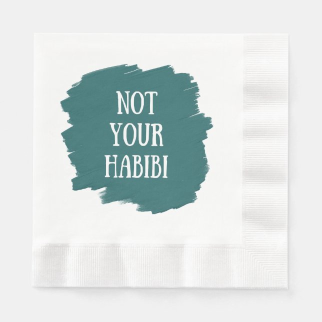Serviette En Papier Not Your Habibi (Devant)