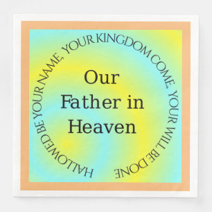 SERVIETTE EN PAPIER NOTRE PÈRE AU CIEL