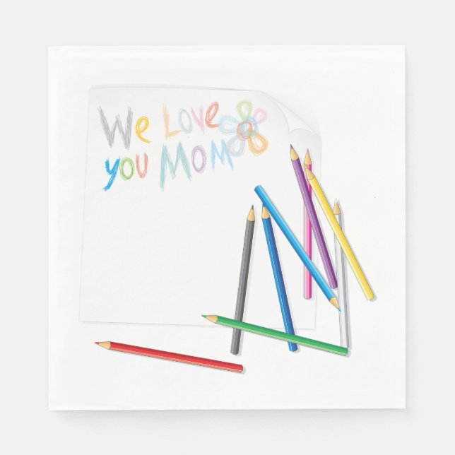 Serviette En Papier Nous Vous Aimons Maman Dessin Au Crayon (Devant)