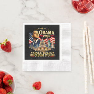 Serviette En Papier Obama 2028 Puisque les règles n'existent plus