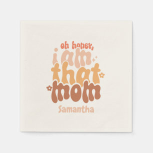 Serviette En Papier Oh Mon Chéri, Je Suis Cette Maman
