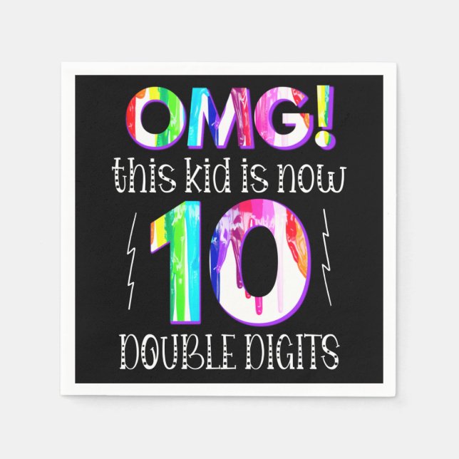 Serviette En Papier OMG! This Kid Is Now 10 Double Digits Paint Drip (Devant)