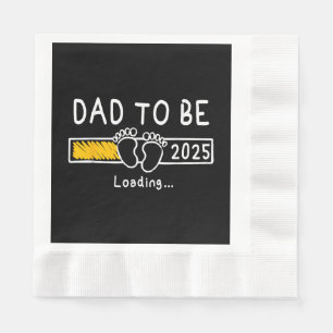 Serviette En Papier Papa 2025 Papa est 2025 Papa sera promu à