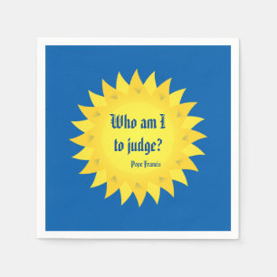 Serviette En Papier Pape Francis, qui suis moi pour juger les