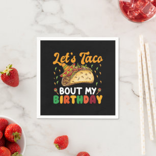Serviette En Papier Parlons Taco De Mon Anniversaire Cinco De Mayo Par