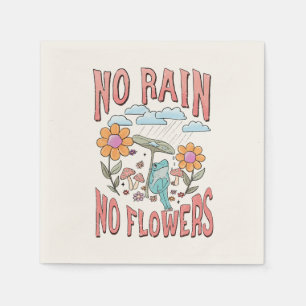 Serviette En Papier "Pas de pluie, pas de fleurs" Floral inspirant