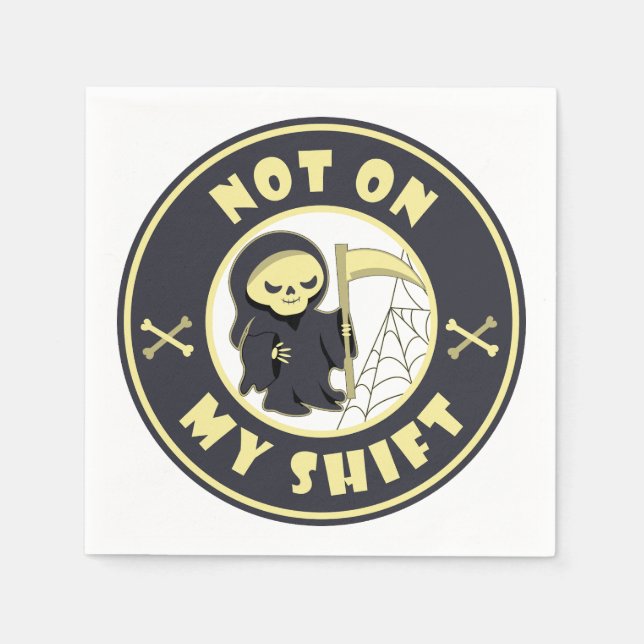 Serviette En Papier Pas sur mon poste Grim Reaper Citation d'Halloween (Devant)