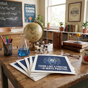 Serviette En Papier Pensez comme un proton toujours positif Science