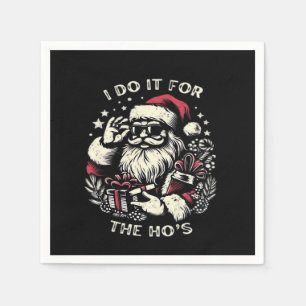 Serviette En Papier Père Noël drôle de Noël Je le fais pour les Hos Me
