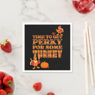 Serviette En Papier PERKY AMUSANT POUR TURQUIE JOUÉ Thanksgiving