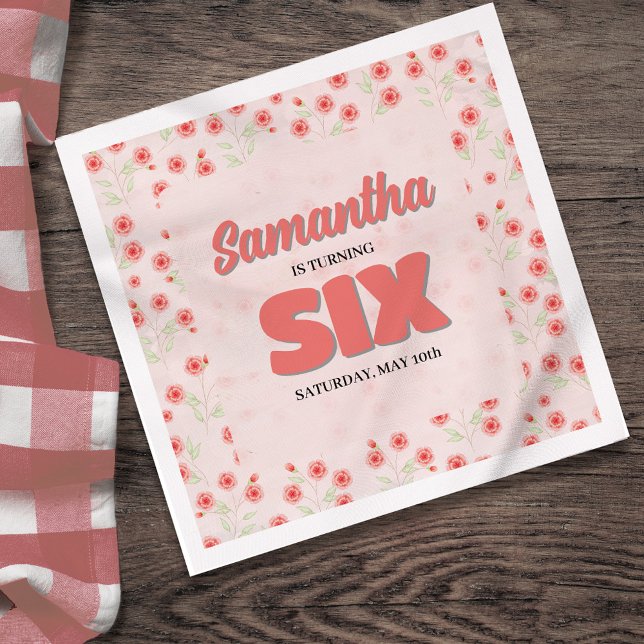 Serviette En Papier Pink Floral Sixth Birthday Girl Custom Party (Cute pink floral sixth birthday party. )