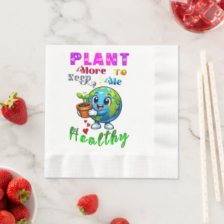 Serviette En Papier Plant More To Keep Me Healthy