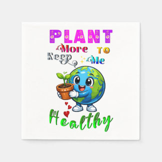 Serviette En Papier Plant More To Keep Me Healthy
