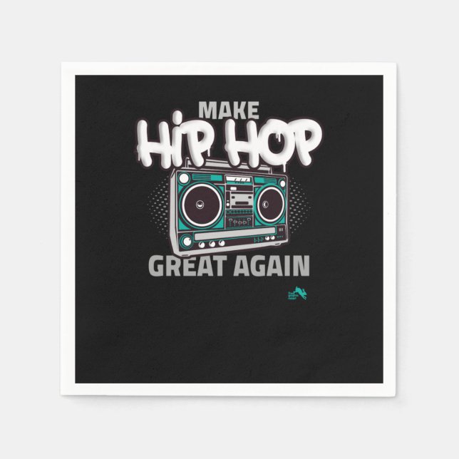 Serviette En Papier Poison de hip hop | Make Hip Hop Great Again (Devant)