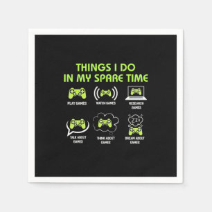 Serviette En Papier Poison gamer Things Gamer Do In My Spare Time