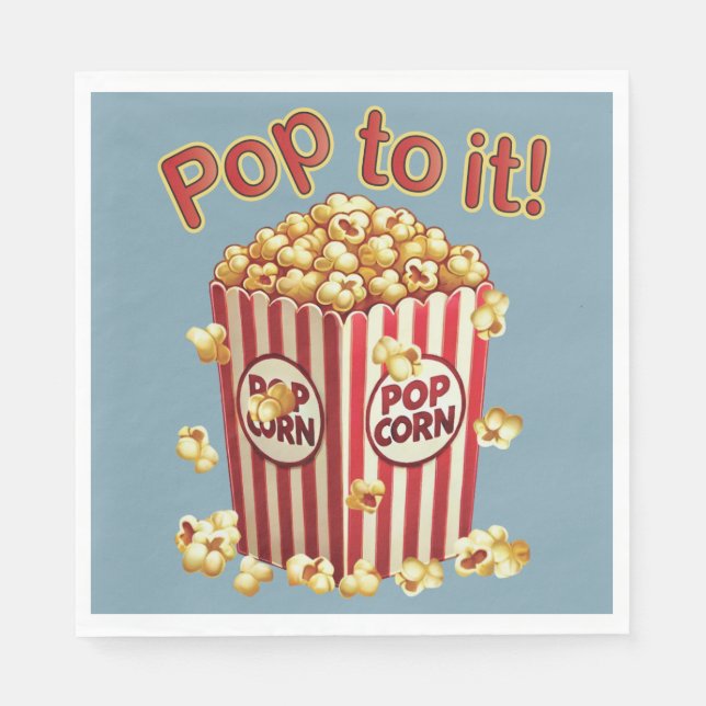 Serviette En Papier Poppin' avec Style - "Pop to it!" (Devant)