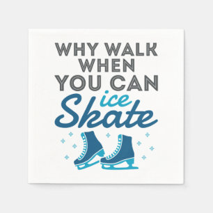 Serviette En Papier Pourquoi Marcher Quand On Patine