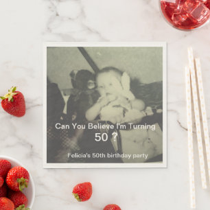 Serviette En Papier Pouvez-vous croire que vous avez 50 ans Enfant Pho