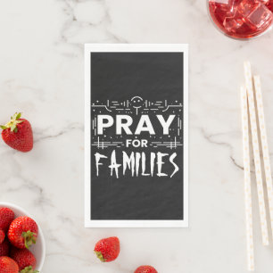 Serviette En Papier Priez pour les familles