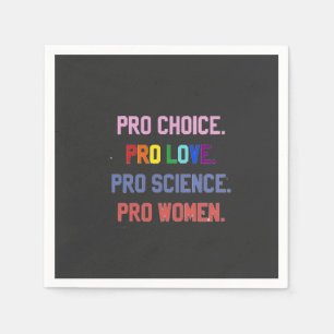 Serviette En Papier Pro-Choice Pro-Life Pro-Science Pro-Femmes