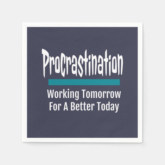 Serviette En Papier Procrastination drôle Procrastinator Humour (Devant)