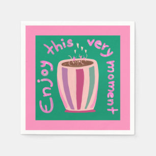 Serviette En Papier Profitez de ce moment chaud café tasse citation