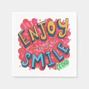 Serviette En Papier Profitez de Votre Sourire (Moi Aussi)