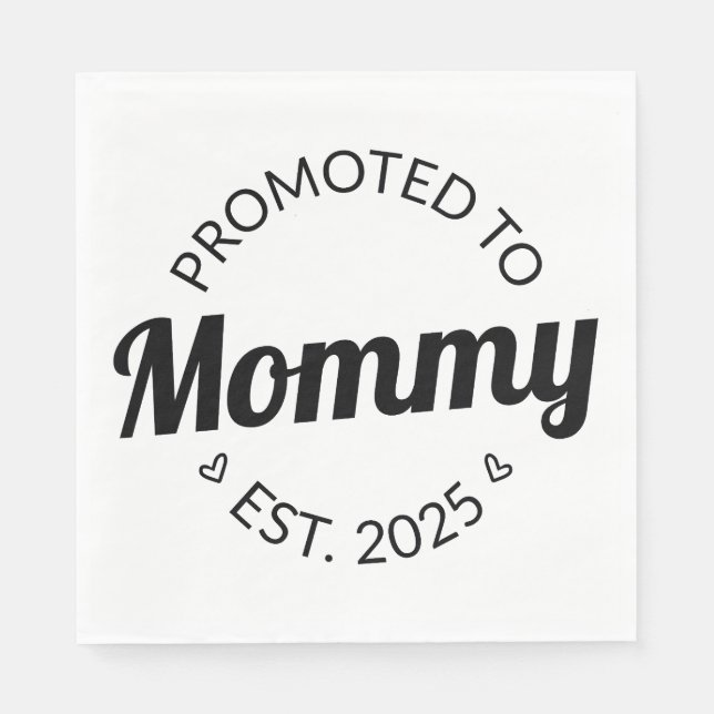 Serviette En Papier Promu À Mommy Est. 2025 I (Devant)