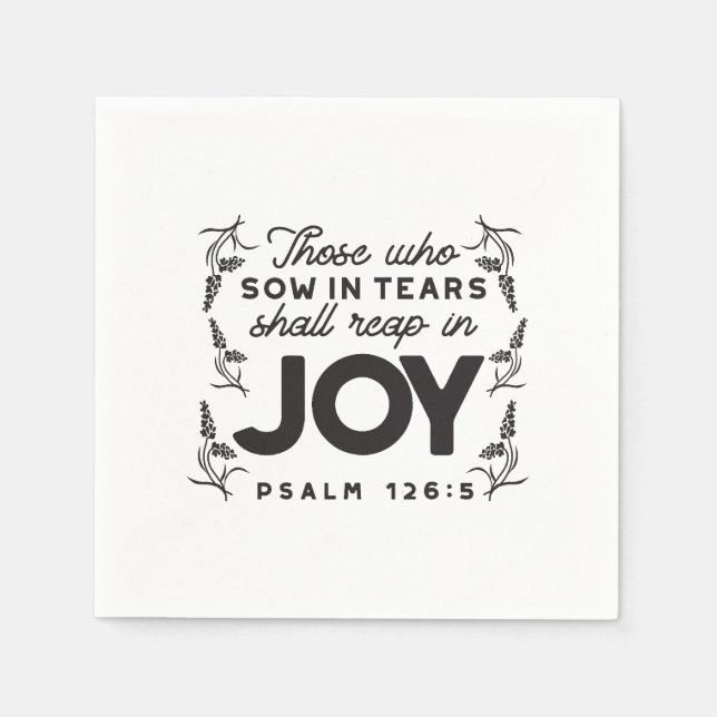 Serviette En Papier Psalm 126:5 Scripture Typography – Reap in Joy (Devant)