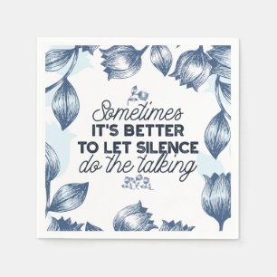 Serviette En Papier Puissance du silence - Citation inspirante