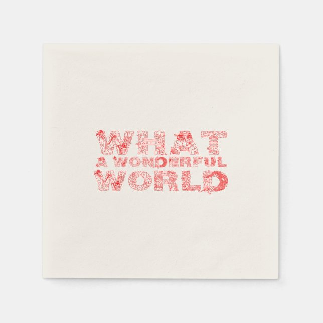Serviette En Papier Quel Monde Merveilleux (Devant)
