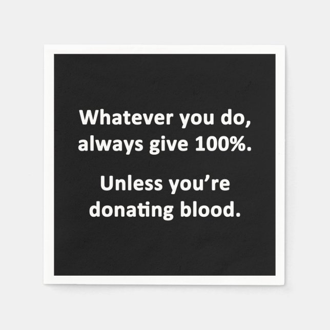 Serviette En Papier Quoi Que Vous Fassiez, Donnez Toujours 100% (Devant)