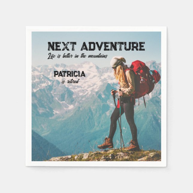 Serviette En Papier Randonnée retraite Prochaine aventure La vie est m (Devant)