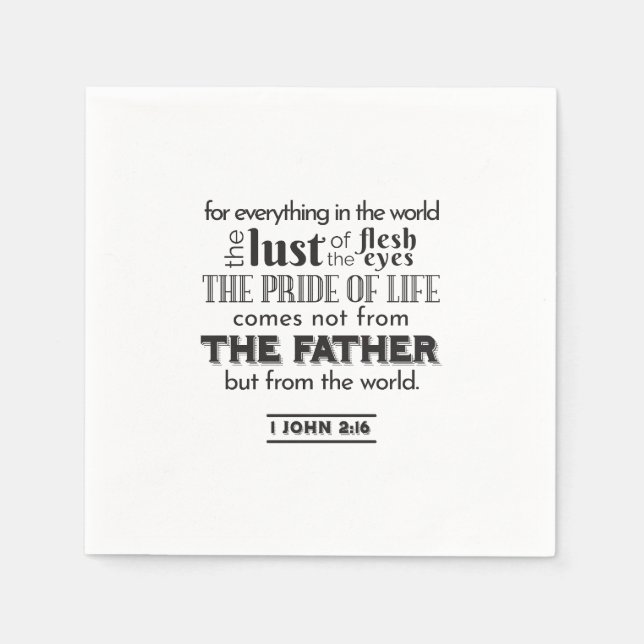 Serviette En Papier Réflexion spirituelle Art - 1 Jean 2:16 (Devant)