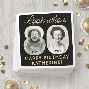 Serviette En Papier Regardez qui a 80 ans Photo noir et or Joyeux Anni