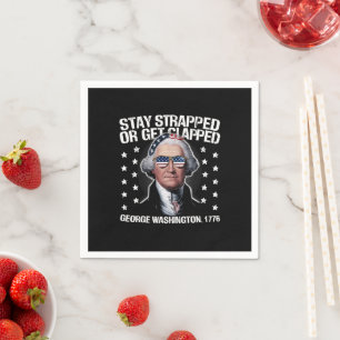 Serviette En Papier Restez armés ou prenez une raclée George Washingto
