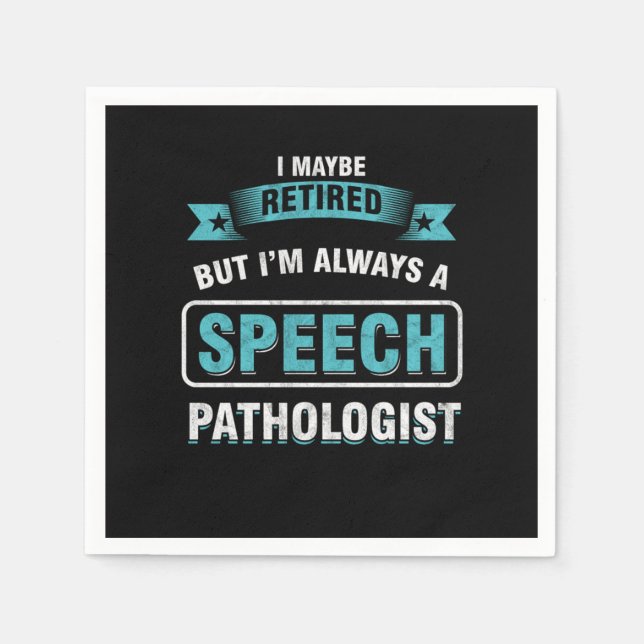Serviette En Papier Retired SLP Speech Language Pathologist Therapist  (Devant)