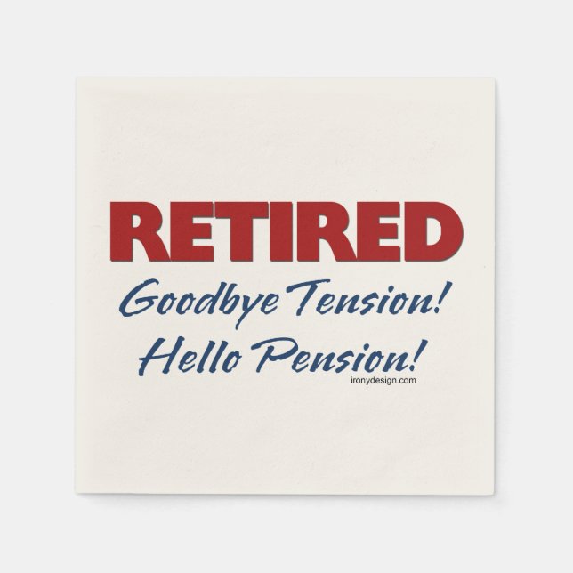 Serviette En Papier Retraité : Adieu Tension Bonjour Pension! (Devant)