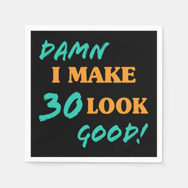 Serviette En Papier Sarcastique 30e anniversaire Attitude (Devant)