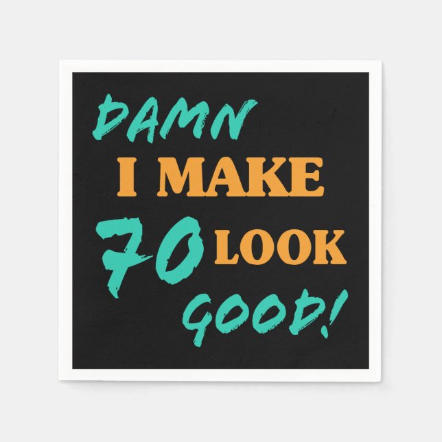 Serviette En Papier Sarcastique 70e anniversaire Attitude (Devant)