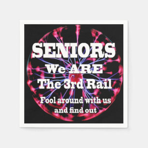 Serviette En Papier Seniors Nous Sommes Le Troisième Rail