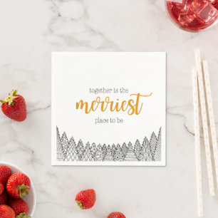 Serviette En Papier Serviettes Merriest Place to Be Or