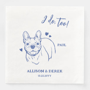 Serviette En Papier Simple je fais trop de chien Français Bulldog Dess